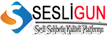 SesliGun.Com -  Sesli ve Görüntülü Sohbet Platform,Mobil Sohbet
